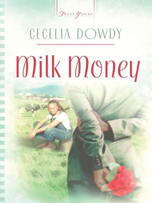 Title details for Milk Money by Cecelia Dowdy - Available